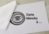 Carte blanche à…
